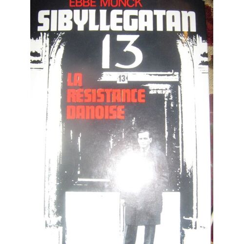 Sibyllegatan 13 , La Résistance Danoise