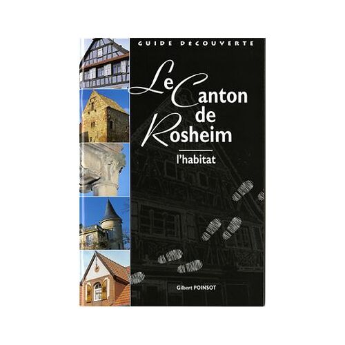 Le Canton De Rosheim - L'habitat