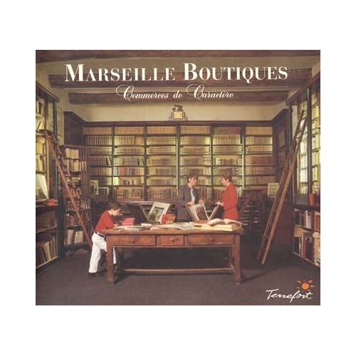 Marseille Boutiques - N° 1 - Marseille Boutiques - Commerces De Caractère
