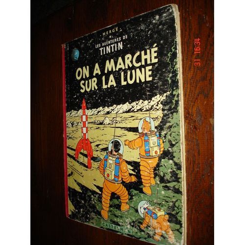 Tintin On A Marche Sur La Lune