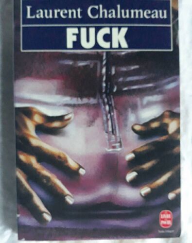 Livre Fuck De Laurent Chalumeau Éditions Grasset J'Ai Lu 1991 Ttb
