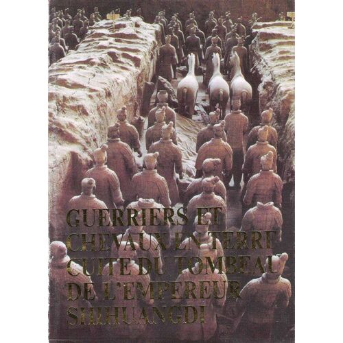 Guerriers Et Chevaux En Terre Cuite Du Tombeau De L'empereur Shihuangdi