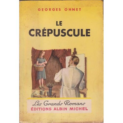Le Crepuscule. Collection Les Grands Romans