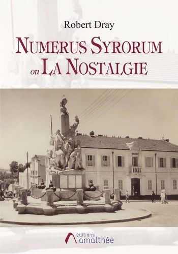 Numerus Syrorum Ou La Nostalgie