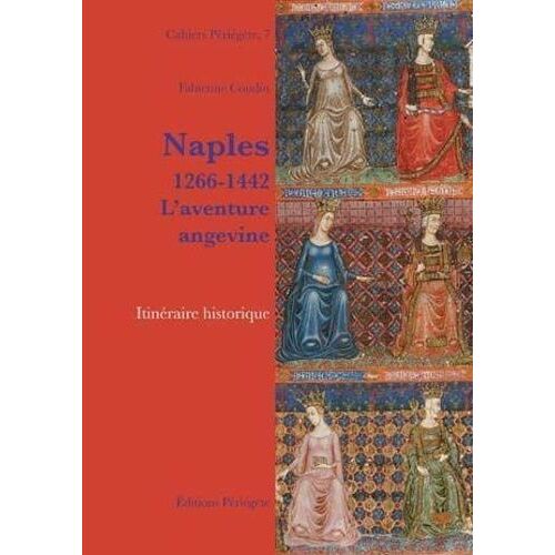 Naples - 1266-1442, L'aventure Angevine