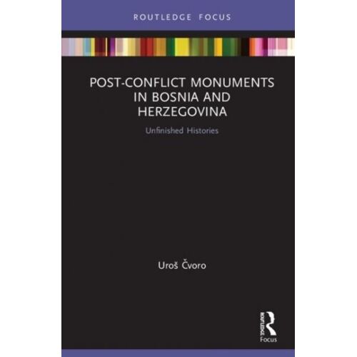 Post-Conflict Monuments In Bosnia And Herzegovina