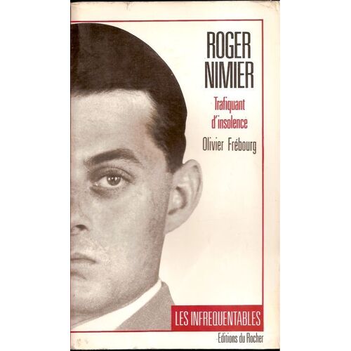 Roger Nimier - Trafiquant D'insolence