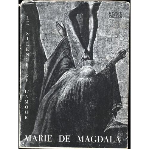 Le Silence De L'amour - Marie De Magdala