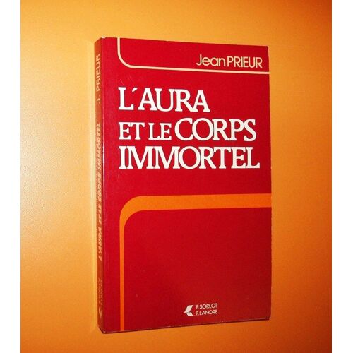 L'aura Et Le Corps Immortel