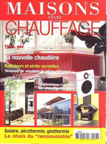 Maisons Vivre Chauffage  N° 7 : Chaudiere . Se Chauffer Au Bois . Solaire . Aerothermie . Geothermie