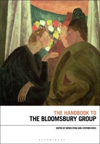 The Handbook To The Bloomsbury Group