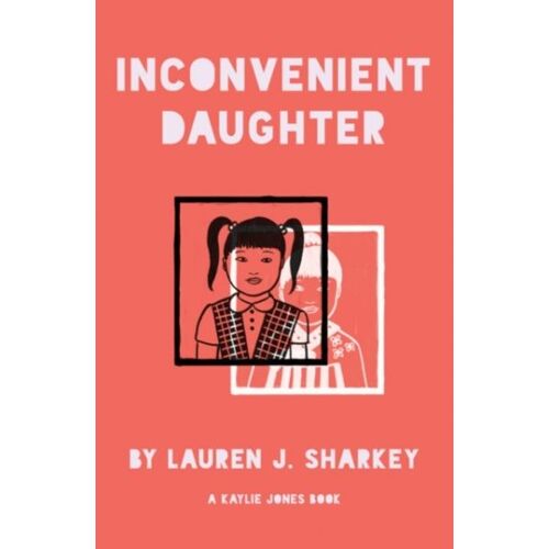 Inconvenient Daughter