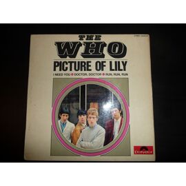 Picture Of Lily - I Need You - Doctor,Doctor - Run,Run,Run