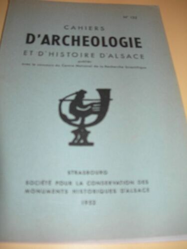 Cahiers D'archeologie Et D'histoire D'alsace  N° 132