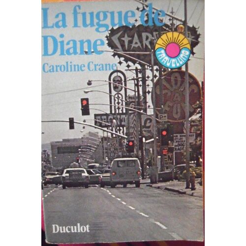 La Fugue De Diane. Travelling N° 8