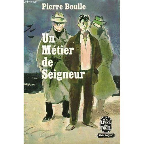 Un Metier De Seigneur
