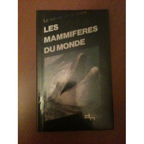 Les Mammiféres Du Monde