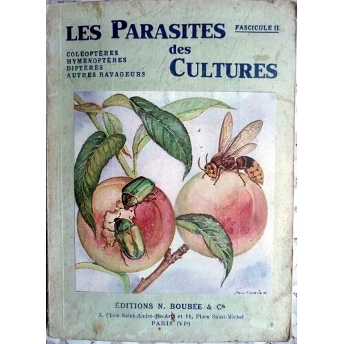 Les Parasites Des Cultures (Fascicule Ii )