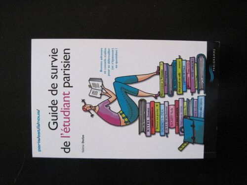 Guide De Survie De L'étudiant Parisien