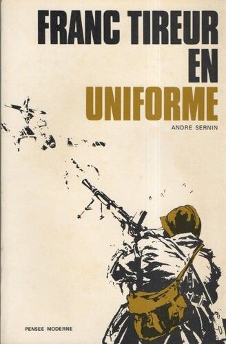 Franc Tireur En Uniforme Mai Juin 1940