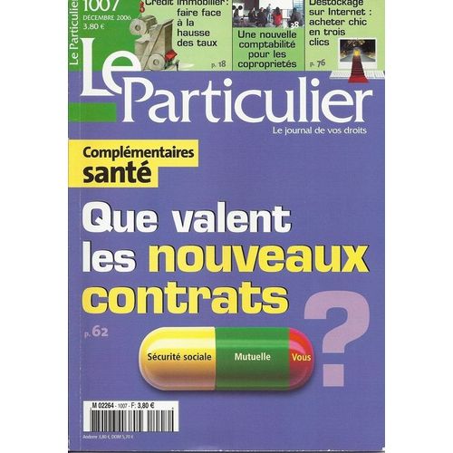 Le Particulier  N° 1007 : Complémentaires Santé : Que Valent Les Nouveaux Contrats?