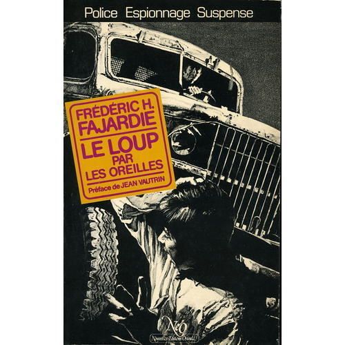 Le Loup Par Les Oreilles - Ed. Neo Policier N¡11