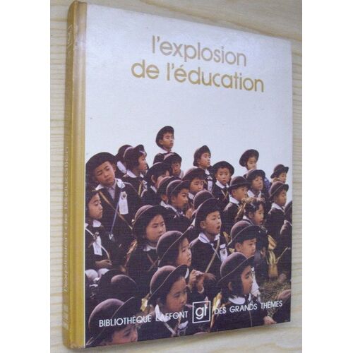 L'explosion De L'éducation L'explosion De L'éducation