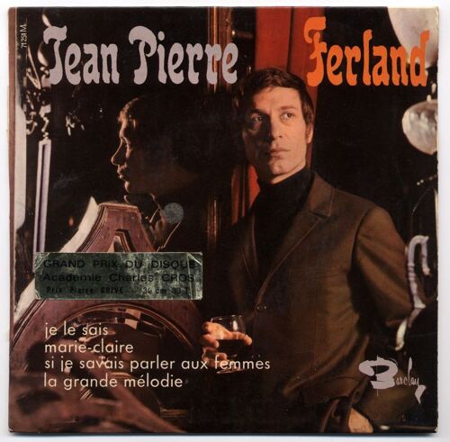 Je Le Sais / La Grande Mélodie / Si Je Savais Parler Aux Femmes / Marie-Claire