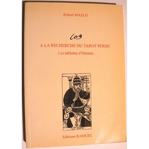 A La Recherche Du Tarot Perdu - Les Tablettes D'hermès
