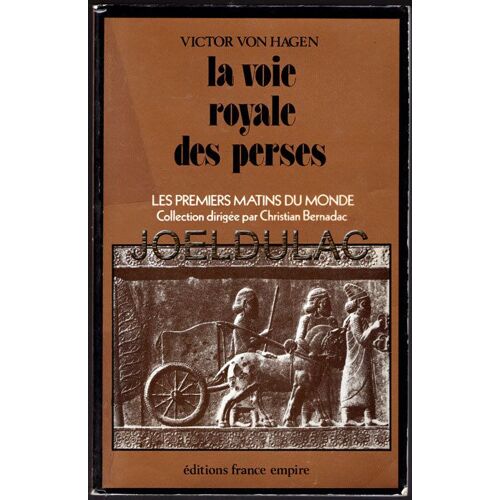 La Voie Royale Des Perses.