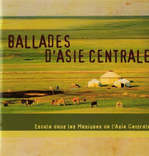 Ballades D' Asie Centrale