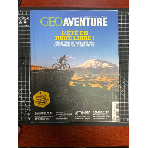 Geo Aventure - Magazine - Juillet-Aout-Septembre 2019