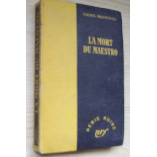 La Mort Du Maestro - Ed. Nrf. Gallimard - Coll. Série Noire