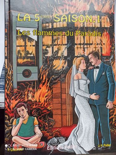 La 5ème Saison 1 Les Flammes Du Paradis