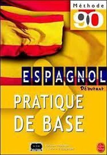 Espagnol Débutant - Pratique De Base, Livre + 6 Cd Audio
