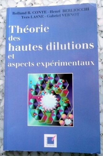Théorie Des Hautes Dilutions & Aspects Expérimentaux