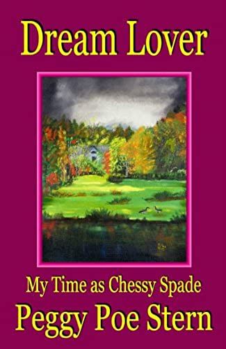 Dream Lover: My Time As Chessy Spade