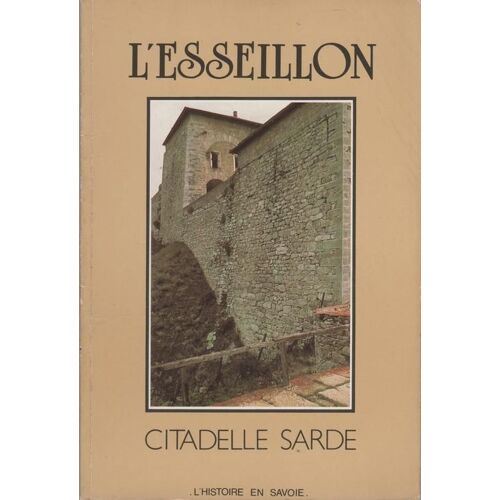 L'esseillon - Citadelle Sarde