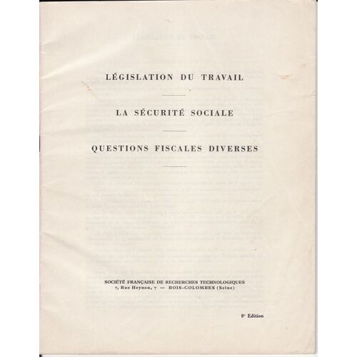 Législation Du Travail - La Sécurité Sociale - Questions Fiscales Diverses