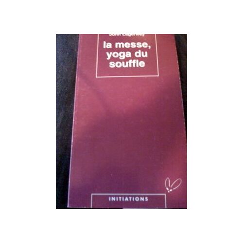 La Messe, Yoga Du Souffle