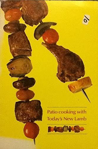 Patio Cooking With Today's New Lamb