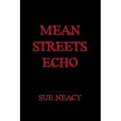 Mean Streets Echo