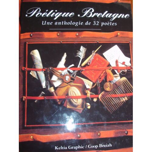 Poétique Bretagne - Petite Anthologie De La Poésie En Bretagne