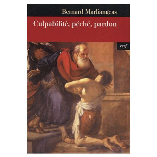 Culpabilité, Péché, Pardon