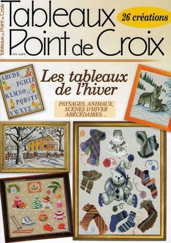 Tableaux Point De Croix  N° 8 : 26 Créations"Les Tableaux De L'hiver"