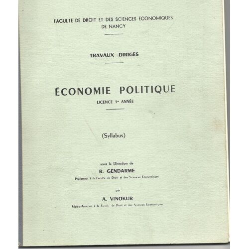 Economie Politique Travaux Diriges  Licence 1ere Annee Sous Direction De R Gendarme
