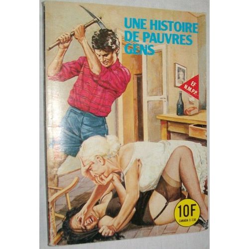 Série Noire / Histoires Noires  N° 105 : Une Histoire De Pauvres Gens - La Petite Ville - Le 49e Homme.
