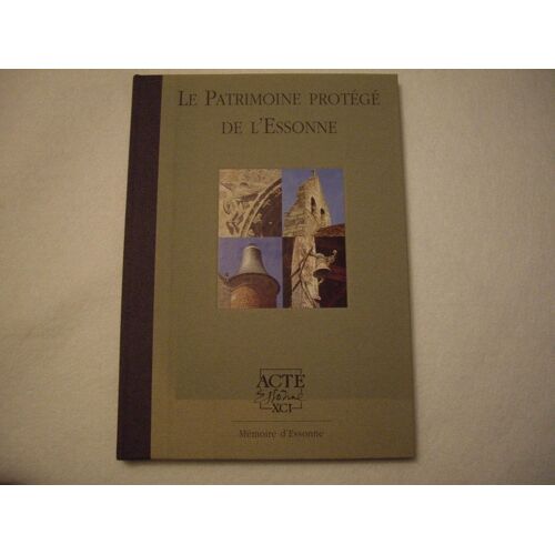 Le Patrimoine Protégé De L'essonne