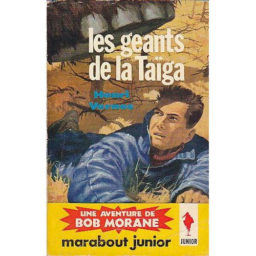 Bob Morane Les Geants De La Taiga