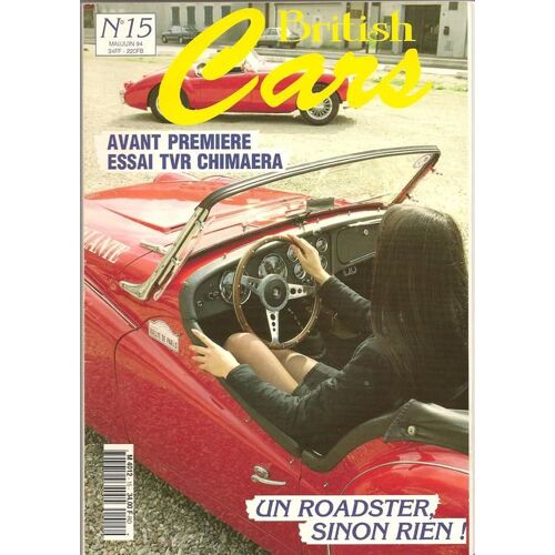 British Cars N° 15 : Le Magazine De La Voiture Anglaise